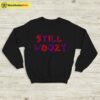 Still Woozy Graphic Logo Sweatshirt Still Woozy Shirt Music Shirt