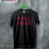 Still Woozy Graphic Logo T Shirt Still Woozy Shirt Music Shirt