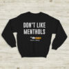The 1975 Sweatshirt Don’t Like Menthols Matty Healy Crewneck The 1975 Shirt