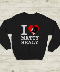 The 1975 Sweatshirt I Heart Matty Healy Sweatshirt The 1975 Merch