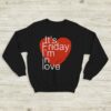 The Cure It’s Friday I’m In Love Sweatshirt The Cure Shirt Music Shirt