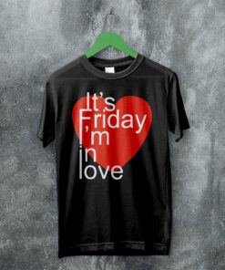 The Cure T-shirt It’s Friday I’m In Love Shirt The Cure Music Merch