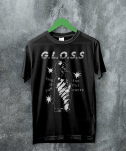 This Is For The Outcast T Shirt G.L.O.S.S. Band Shirt Music Shirt