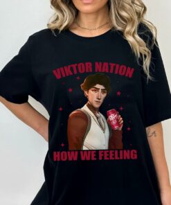Viktor Arcane Shirt, Viktor Nation How We Feeling Shirt, Arcane Season 2 Shirt, League of Legends TShirt