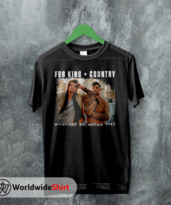 What Are We Waiting For Tour T shirt For King and Country Shirt