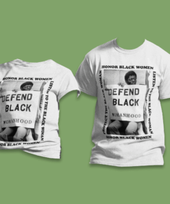 Defend Black Womanhood