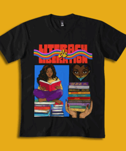 ‘Literacy Is Liberation’ Tees