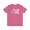 Don’t Want An Abortion T-Shirt