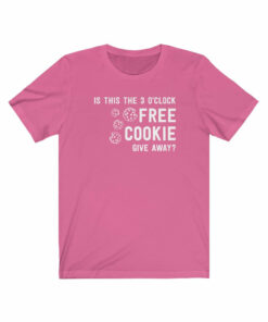 3 O’Clock Free Cookie Give Away (Beaver Creek) T-Shirt