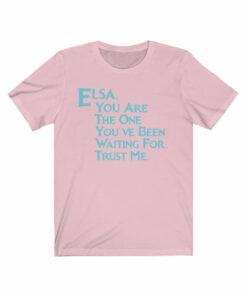 Elsa Trust Me (Disney Advice) T-Shirt