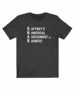 Gaffney’s Numerical Assessment Of Radness (The Game Of GNAR) T-Shirt