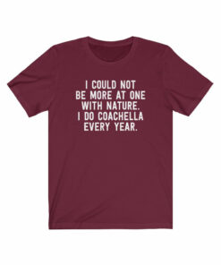 I Could Not Be More At One With Nature (Schitt’s Creek) T-Shirt