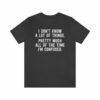 I Don’t Know A Lot Of Things T-Shirt