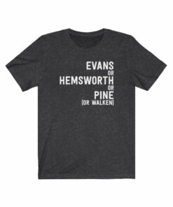 The Hottest Chris (Evans Or Hemsworth Or Pine) T-Shirt