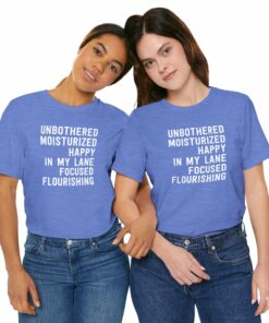 Unbothered & Moisturized T-Shirt