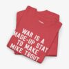 WAR Is A Made-Up Stat To Make Mike Trout Look Good (Los Angeles Angels Baseball) T-Shirt