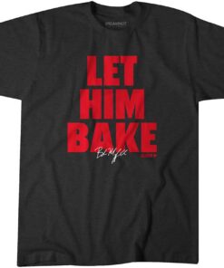 Baker Mayfield Let Him Bake