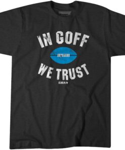 Jared Goff In Goff We Trust