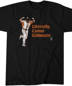 Literally Conor Gillaspie