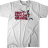 Ronald Acuna Jr. Don’t Run on Ronnie