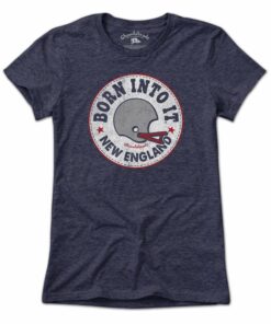 Born Into It New England Fan T-Shirt