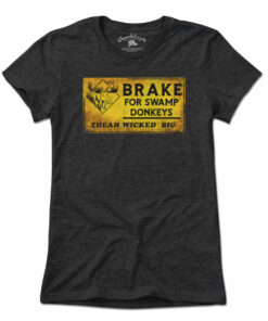 Break For Swamp Donkeys T-Shirt