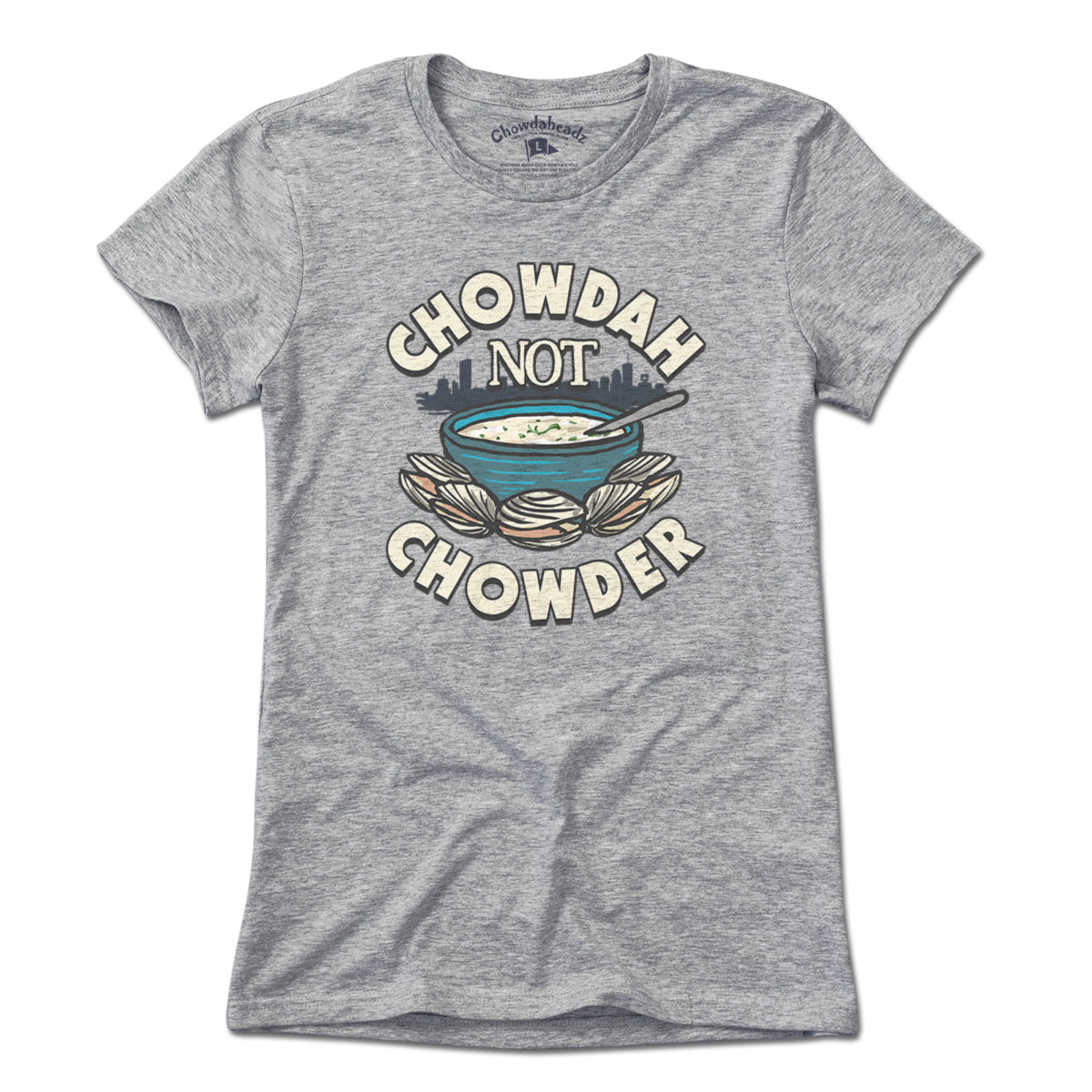 Chowdah Not Chowder T-Shirt Chowdah Not Chowder T-Shirt