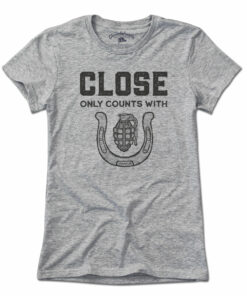 Close Only Count With… T-Shirt