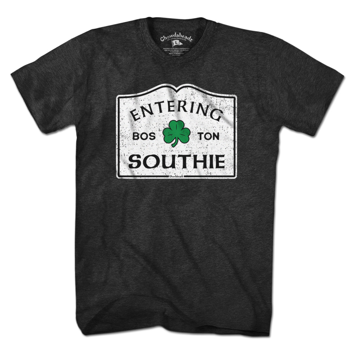 Entering Southie Sign T-Shirt Entering Southie Sign T-Shirt