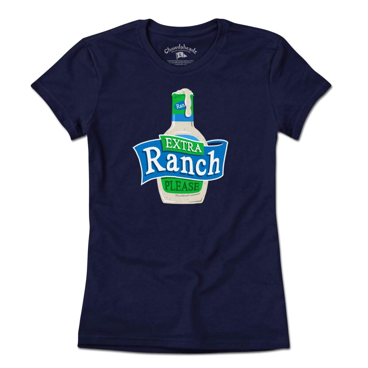 Extra Ranch Please T-Shirt Extra Ranch Please T-Shirt