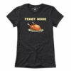 Feast Mode T-Shirt