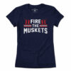 Fire The Muskets New England Football T-Shirt