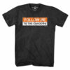 Follow Me To The Gahden T-Shirt