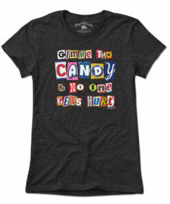 Gimme The Candy Ransom Note T-Shirt