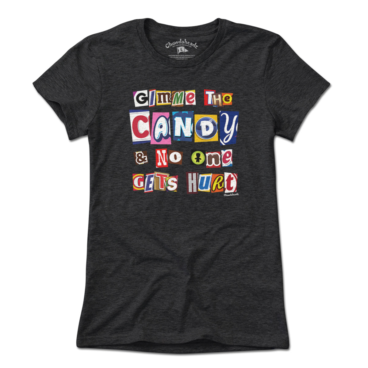 Gimme The Candy Ransom Note T-Shirt Gimme The Candy Ransom Note T-Shirt