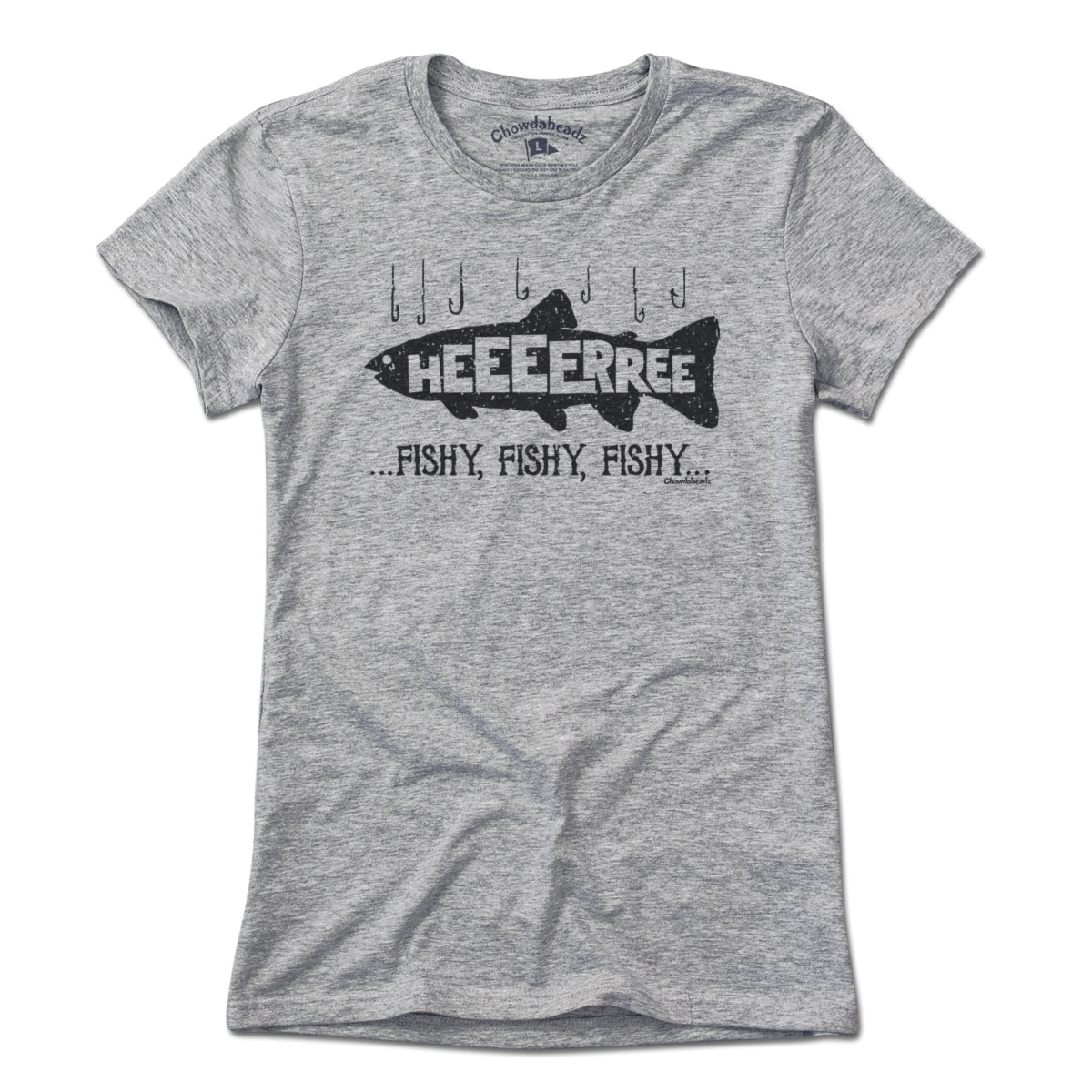 Here... Fishy, Fishy, Fishy T-Shirt Here... Fishy, Fishy, Fishy T-Shirt