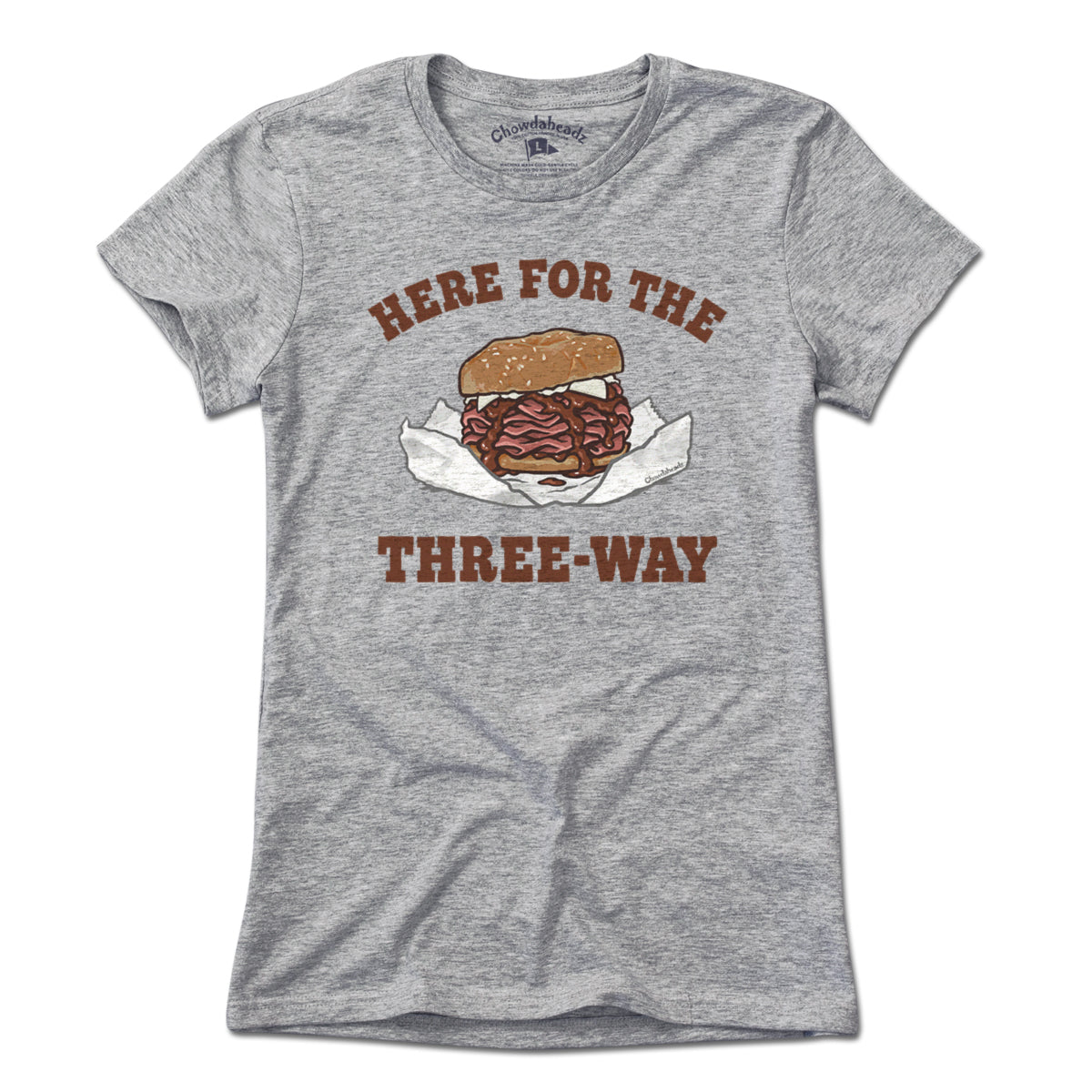 Here For The Three-Way Roast Beef T-Shirt Here For The Three-Way Roast Beef T-Shirt