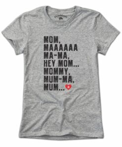 Hey Mom T-Shirt