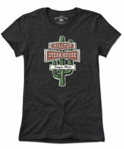 Hilltop Steakhouse Sign T-Shirt
