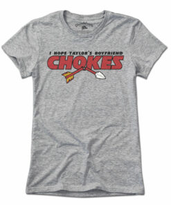 I Hope Taylor’s Boyfriend Chokes T-Shirt