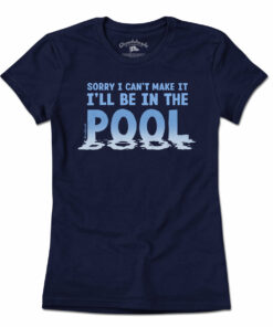 I’ll Be In The Pool T-Shirt