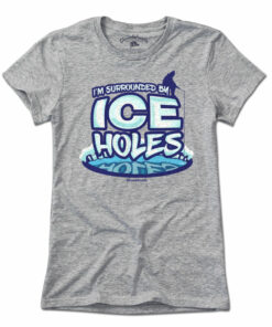 I’m Surrounded By Ice Holes T-Shirt