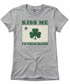 Kiss Me I’m From Maine Shamrock T-Shirt