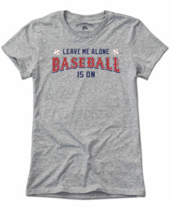 Leave Me Alone Baseball Is On T-Shirt