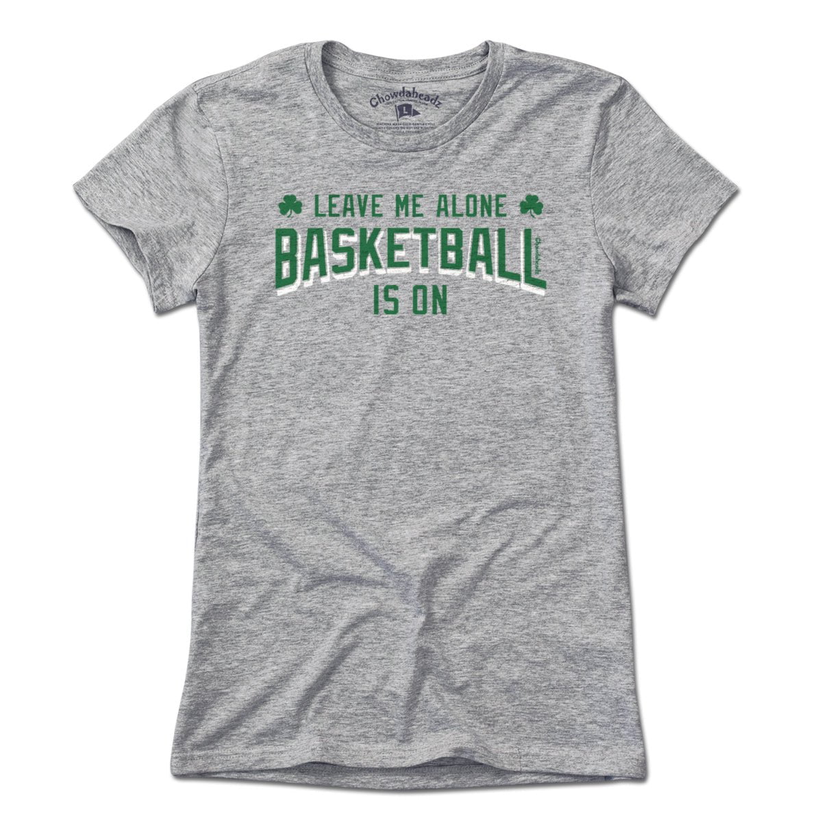 Leave Me Alone Basketball Is On T-Shirt Leave Me Alone Basketball Is On T-Shirt