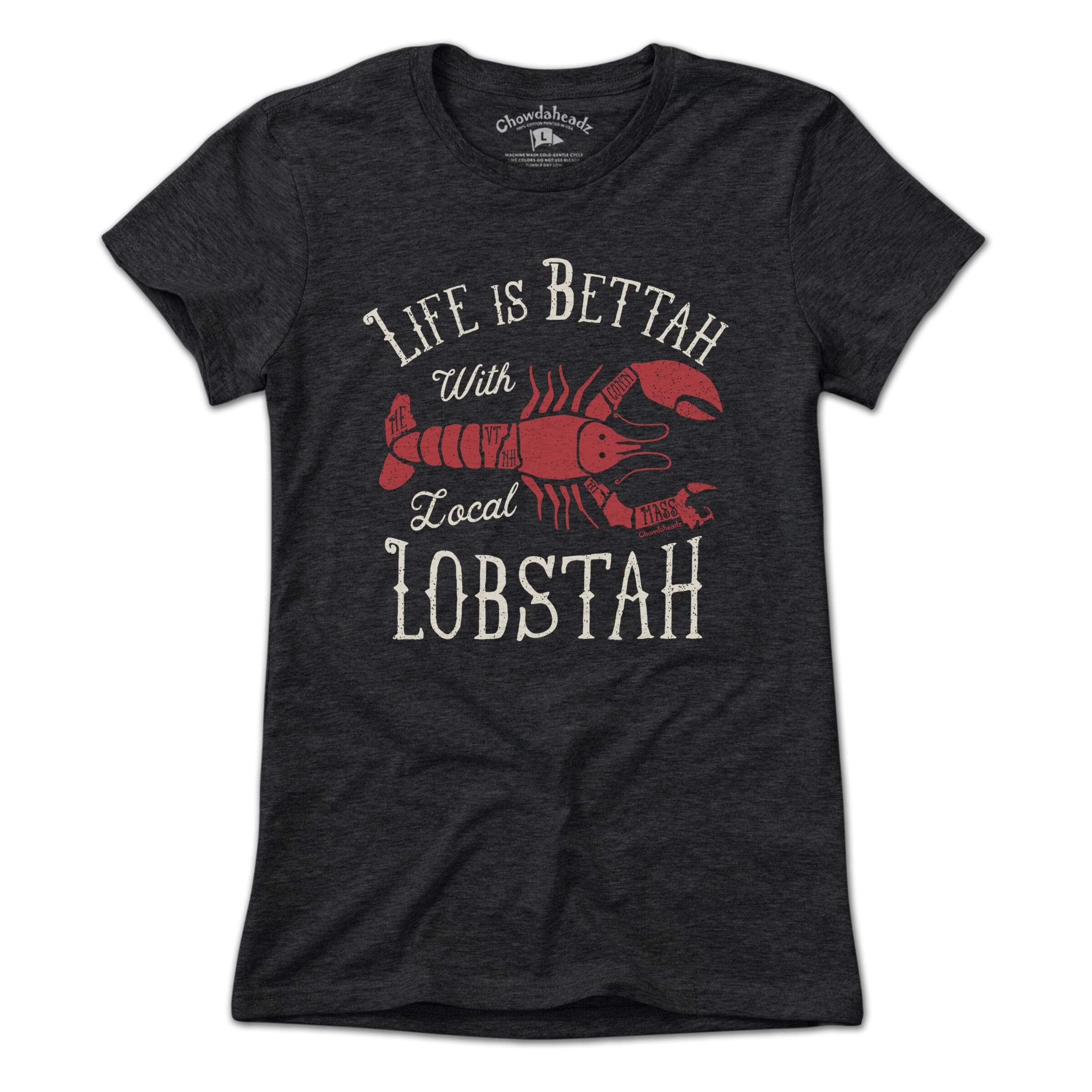 Life Is Bettah With Lobstah T-Shirt Life Is Bettah With Lobstah T-Shirt