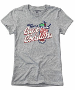 Make Mine A Cape Coddah T-Shirt