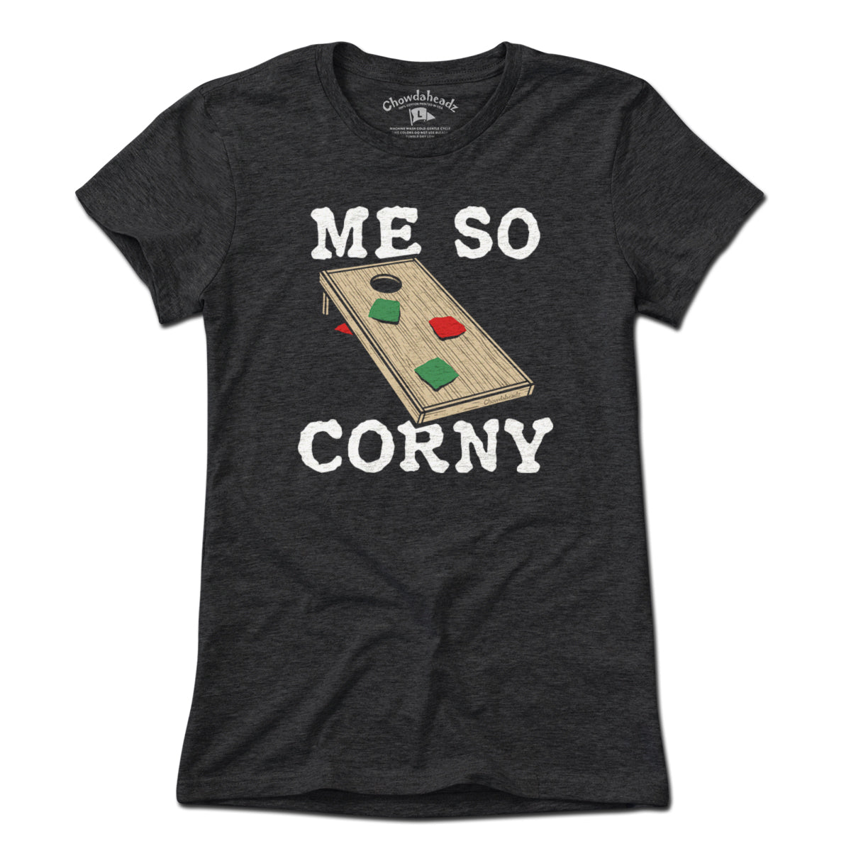 Me So Corny Cornhole T-Shirt Me So Corny Cornhole T-Shirt