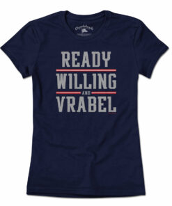 Ready Willing And Vrabel T-Shirt