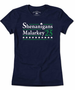 Shenanigans Malarkey 2025 T-Shirt